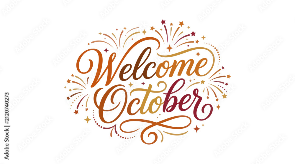 Fototapeta premium Welcome October Calligraphy with Autumn Colors and Sparkles