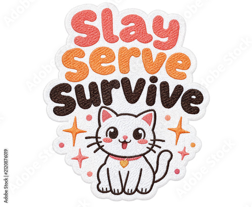 Slay Serve Survive Cute White Cat Character Embroidered Patch with Sparkle Stars – PNG Transparent