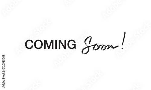 coming soon text font calligraphy hand written lettering script black color object icon coming soon promotion arrival business advertisement product marketing coming soon commerce coming soon website 