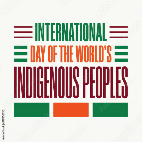 Bold International Day of the World's Indigenous Peoples awareness poster featuring colorful stacked typography, geometric decorative elements and minimalist global cultural heritage design