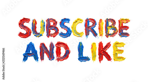 Subscribe and like text features thick impasto oil paint brushstroke on transparent background