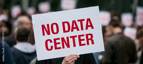 No data center protest sign. Generative AI technology.	
