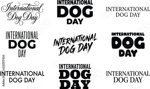 Set of international dog day text typography designs in various styles for poster print banner and social media graphic assets including calligraphic brush and bold lettering vector collection.