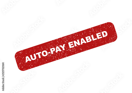 Red textured rubber stamp with the text auto pay enabled on it