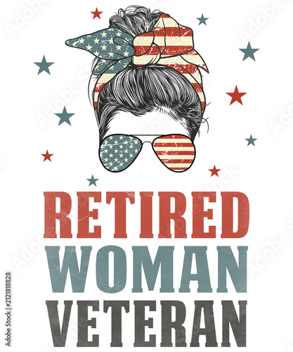 Retired Woman Veteran PNG, Patriotic American Flag Messy Bun Clipart, USA Military Veteran Digital Design, Fourth of July Sublimation PNG