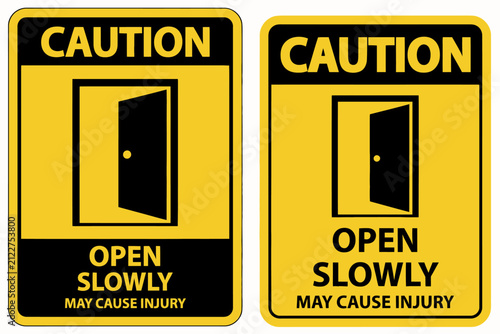 Yellow caution door sign warning to open slowly to avoid injury risk