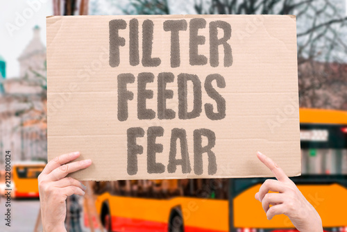 Фотография "Filter Feeds Fear" Show how personalized content exploits emotion