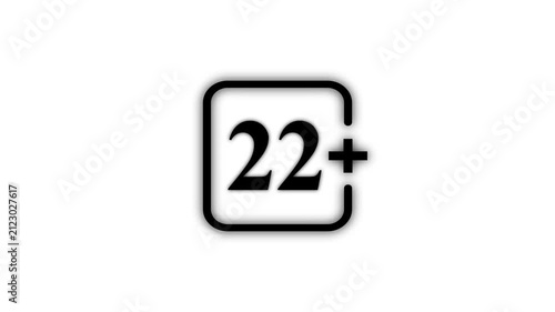 Black 22 Plus Age Restriction Icon Isolated on White Background Maturity Rating Adult Content Warning and Media Classification Symbol 4K Motion Graphic
