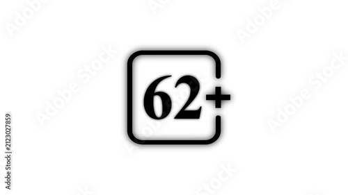 Black 62 Plus Age Restriction Icon Isolated on White Background Maturity Rating Adult Content Warning and Media Classification Symbol 4K Motion Graphic