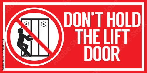 signage of don't hold the lift door vector ready to print