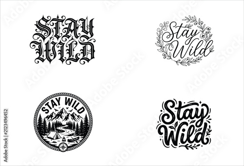 Stay wild vintage style logo with ornate text design isolated on white background