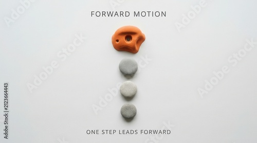 Minimalist conceptual layout featuring an orange bouldering climbing hold and three grey smooth pebbles arranged in a vertical line representing progress with motivational text for forward