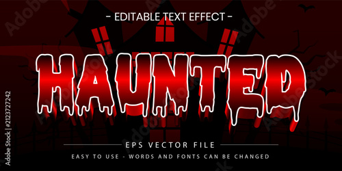 Haunted Halloween Dripping Blood 3D Editable Text Effect Vector EPS