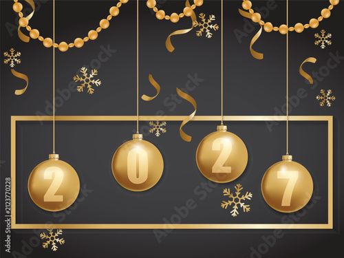 Vector illustration for Happy New Year 2027. Four gold ornament balls hang inside a gold frame, decorated with golden garlands, snowflakes, and ribbons on a dark background.