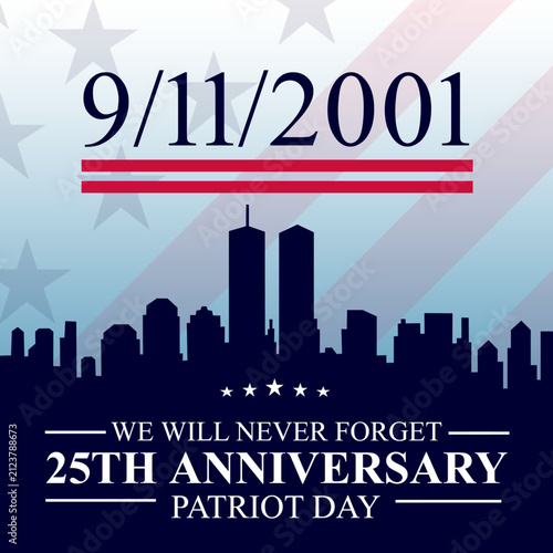 911, 25th anniversary, patriot day, September 11 Attacks, 25 Years