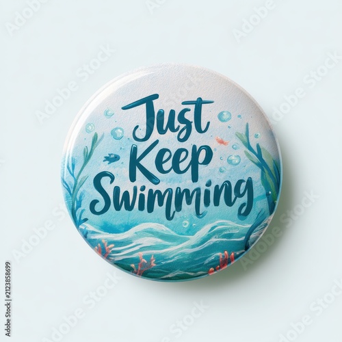 Motivational water-themed sticker art with Just Keep Swimming in blue tones