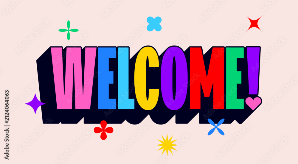 Obraz premium Welcome. Funny banner, speech bubble, poster sticker concept. Geometric colorful style for fun, bright night party, with text Welcome. Phrase, text, message Welcome. Vector Illustration