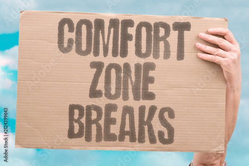 Obraz na plátně "Comfort Zone Breaks" Growth happens when we move beyond ease