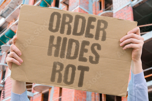 Принти на полотні "Order Hides Rot" Apparent stability can mask deep structural decay
