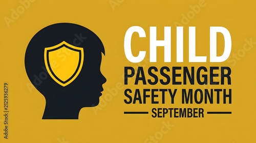 Child passenger safety month awareness campaign graphic featuring a silhouette of a child head with a protective shield icon design
