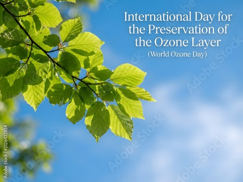 International day for the preservation of the ozone layer with green leaves and blue sky