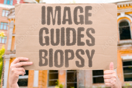 Fotografía "Image Guides Biopsy" Use radiology to target tissue sampling