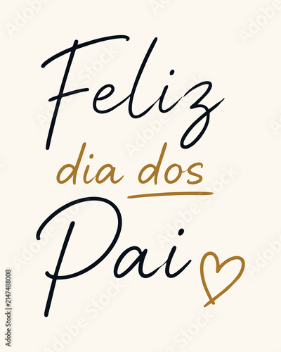 Fotografía Lettering Vetorial Minimalista Feliz Dia dos Pais em Caligrafia Azul Marinho e D