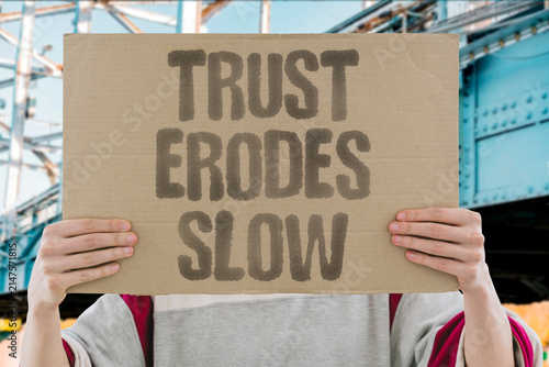 Foto "Trust Erodes Slow" Confidence in public institutions declines gradually over time