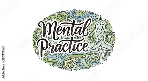 Mental practice hand drawn lettering with yoga pose