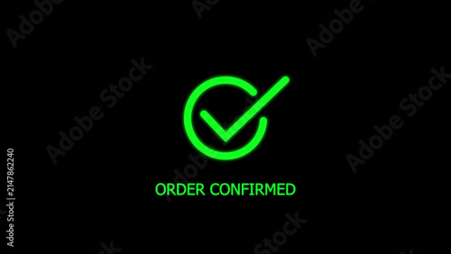 Konstfotografi Bright neon green check mark centered inside a circle with the text order confir