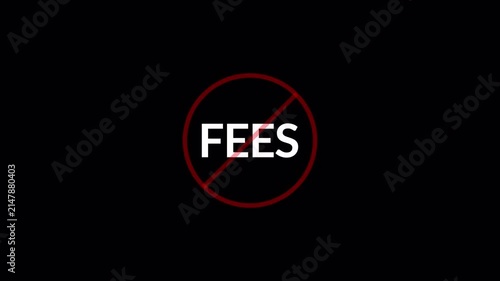  animated Red prohibition sign with the word FEES in  letters  in 4K animation with alpha channel fees forbidden on transparent background 