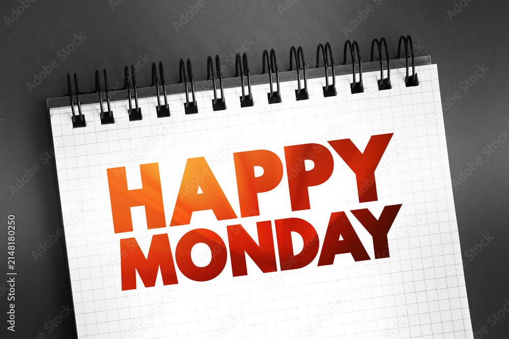 Obraz premium Happy Monday text on notepad, concept background
