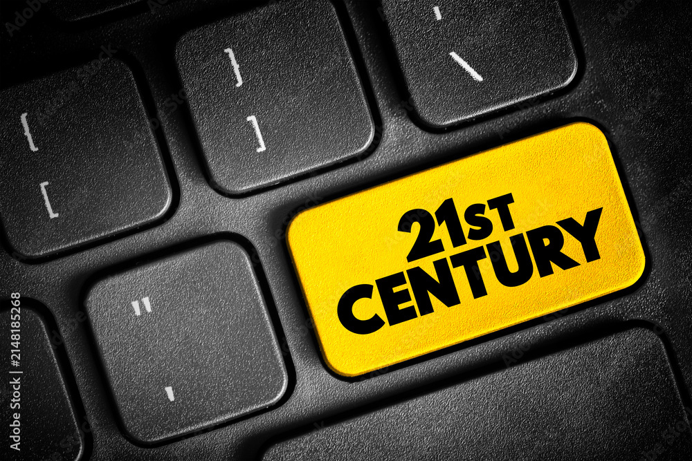 Obraz premium 21st Century is the current century in the Anno Domini era or Common Era, under the Gregorian calendar, text button on keyboard, concept background