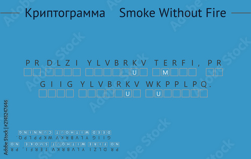 Fotografie Cryptogram with text Smoke Without Fire on blue background