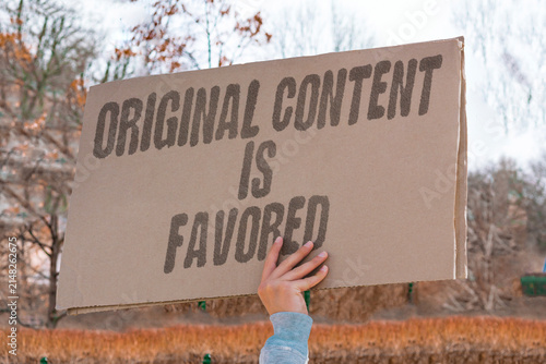 Obraz na plátně "Original content is favored" Original content is now favored over repurposed material