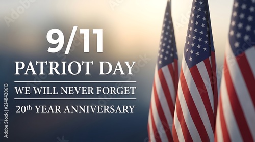 Patriot day memorial background featuring american flags and text honoring the victims of the september eleventh terrorist attacks in the united states
