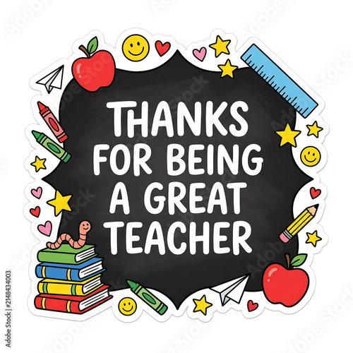 A colorful chalkboard style graphic featuring the text thanks for being a great teacher surrounded by school themed icons