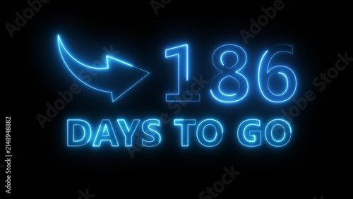 Neon blue arrow pointing towards number one hundred eighty six days to go on black ground.