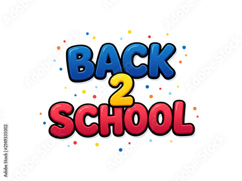 Back to school colorful typography with confetti isolated on transparent background for poster