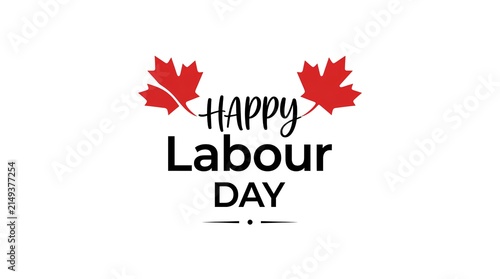 Minimalist Canadian Labour Day typography with red maple leaves.