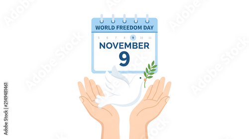 World Freedom Day November 9 Calendar with Dove in Hands Graphic.