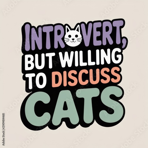 Introvert But Willing To Discuss Cats T-Shirt Design Vector