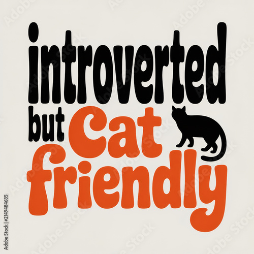 Introverted But Cat-Friendly Silhouette Typography T-Shirt Design Orange