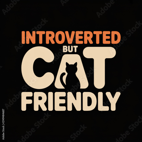 Introverted But Cat-Friendly Silhouette Typography T-Shirt Design