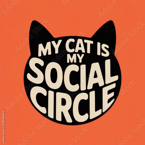 My Cat Is My Social Circle T-Shirt Design Vector