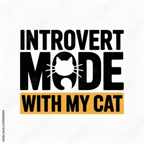 Introvert Mode With My Cat T-Shirt Design Typography