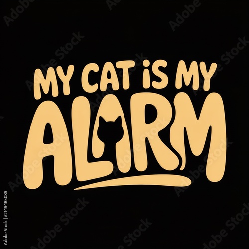 My Cat Is My Alarm T-Shirt Design Vector