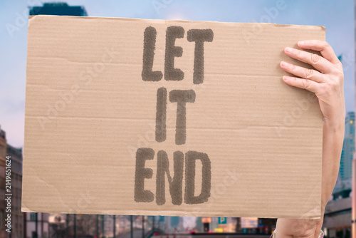 Obraz na plátne "Let it end" The relationship is over even though no one has officially declared it