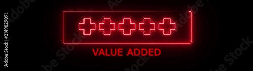 Glowing Red Neon Value Added Concept with Plus Symbols Signboard on Dark Background Positive thinking or personal development. Value Added concept...