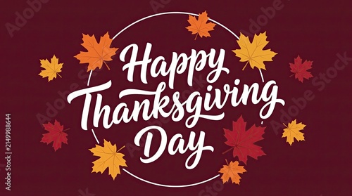 Happy thanksgiving day greeting card design with white handwritten calligraphy text and colorful autumn leaves on maroon